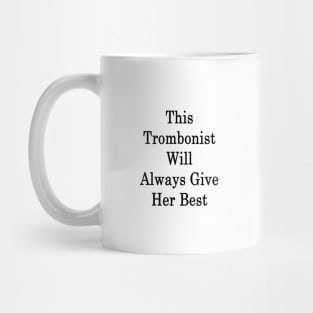 This Trombonist Will Always Give Her Best Mug